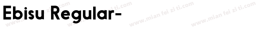 Ebisu Regular字体转换